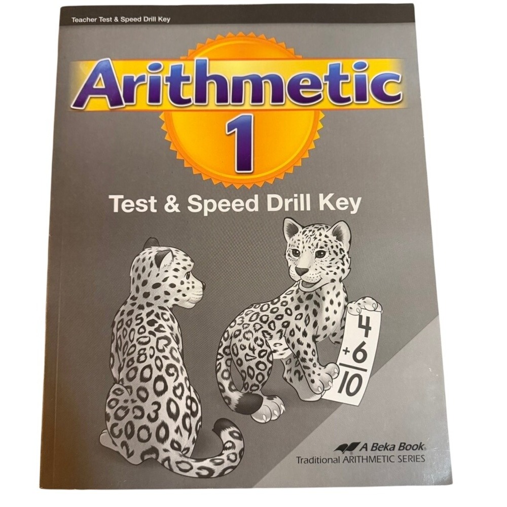 Abeka Arithmetic 1 Test & Speed Drill Key Teacher Grade 1Homeschool